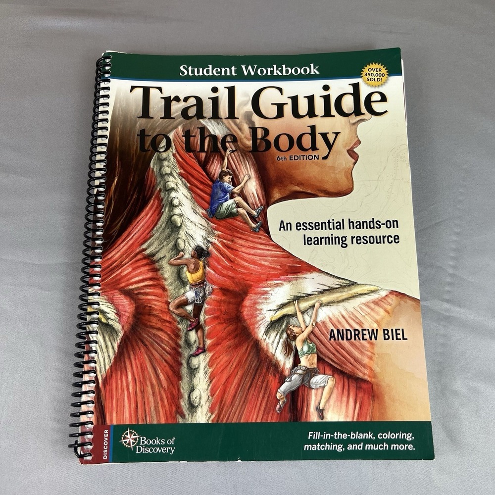 Trail Guide to the Body: Students Workbook By Andrew Biel 6th Edition